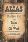 Alias : The Hyco Kid and Other Tales of the Old West - Book