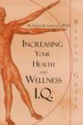 Increasing Your Health and Wellness I.Q. : Beyond Grief - Book