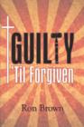 Guilty 'Til Forgiven - Book