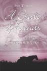 A Circle of Friends : Book Two: Life's Journeys - Book