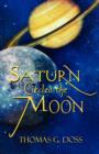 Saturn Circled the Moon - Book