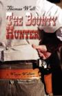 Thomas Wall : The Bounty Hunter - Book