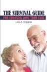 The Survival Guide for Choosing Long Term Care - Book
