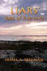 Liars' Tales of True Love - Book