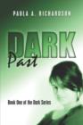 Dark Past : Book One of the Dark Series - Book