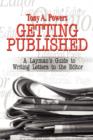 Getting Published : A Layman's Guide to Writing Letters to the Editor - Book