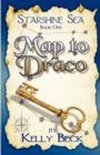 Starshine Sea : Book One: Map to Draco - Book