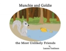 Munchie and Goldie - Most Unlikely Friends - Book