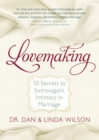 Lovemaking : Enjoy Extravagant Intimacy in your Marriage - Book