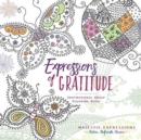 Adult Coloring Book: Expressions of Gratitude (Majestic Expressions) : 22.86cm x 22.86cm, 128 Pages, 55 Beautiful Hand-Drawn Illustrations, Deluxe Square Coloring Book, High Quality, Acid-Free Colorin - Book