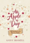 Apple a Day, An: 365 Days of Encouragement for Educators - Book