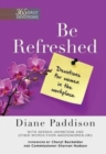 Be Refreshed: Devotions for Women in the Workplace - Book