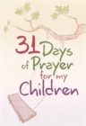 31 Days of Prayer for My Children - eBook