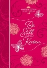 Be Still and Know: Morning and Evening Devotional - Book