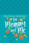 Prayers & Promises for Mommy and Me - Book