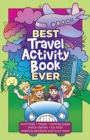 Best Travel Activity Book Ever : 52 Fun Activities & Devotions for Kids - Book