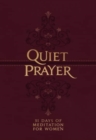 Quiet Prayer : 31 Days of Meditation for Women - Book