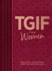 Tgif for Women : 365 Daily Devotionals for the Workplace - Book