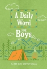 A Daily Word for Boys : A 365-Day Devotional - Book