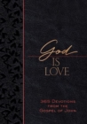 God Is Love : 365 Devotions from the Gospel of John - Book