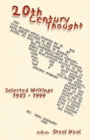 20th Century Thought : Selected Writings 1983-1999 - Book