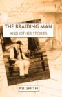 The Braiding Man and Other Stories - Book