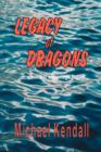 Legacy of Dragons : A Nuclear Espionage Thriller - Book