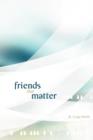 Friends That Matter - Book