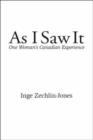 As I Saw it : One Woman's Canadian Experience - Book