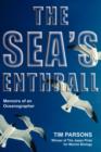 The Sea's Enthrall : Memoirs of an Oceanographer - Book