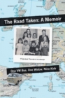 The Road Taken : A Memoir - One VW Bus, One Widow, Nine Kids - Book