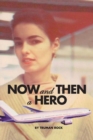 Now and Then a Hero - Book