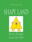 Shape Land : Trevor Triangle Loses the Mail - Book