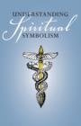 Understanding Spiritual Symbolism - Book