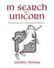 In Search Of A Unicorn : OR Dismounting from a Three-Horned Dilemma - Book