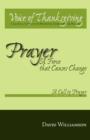 Prayer : A Force That Causes Change Call to Prayer v. 1 - Book