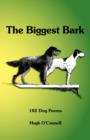 The Biggest Bark : 102 Dog Poems - Book