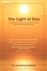The Light of Day : A Mindbody Approach to Overcoming Seasonal Affective Disorder - Book