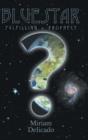 Blue Star : Fulfilling Prophecy - Book