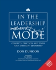 In the Leadership Mode : Concepts, Practices, and Tools for a Different Leadership - Book