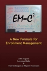 Em=c2 : A New Formula for Enrollment Management - Book