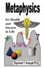 Metaphysics for Health and Success in Life - Book