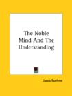 The Noble Mind And The Understanding - Book