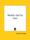 Wealth And Its Uses - Book