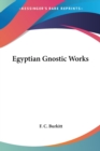 Egyptian Gnostic Works - Book