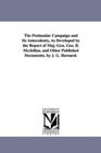 The Peninsular Campaign and Its Antecedents, As Developed by the Report of Maj.-Gen. Geo. B. Mcclellan, and Other Published Documents. by J. G. Barnard. - Book