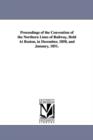 Proceedings of the Convention of the Northern Lines of Railway, Held At Boston, in December, 1850, and January, 1851. - Book