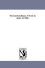The American Baron. A Novel. by James De Mille. - Book