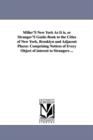 Miller'S New York As It is, or Stranger'S Guide-Book to the Cities of New York, Brooklyn and Adjacent Places : Comprising Notices of Every Object of interest to Strangers ... - Book