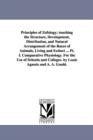 Principles of Zofology; touching the Structure, Development, Distribution, and Natural Arrangement of the Races of Animals, Living and Extinct ... Pt. I. Comparative Physiology. For the Use of Schools - Book